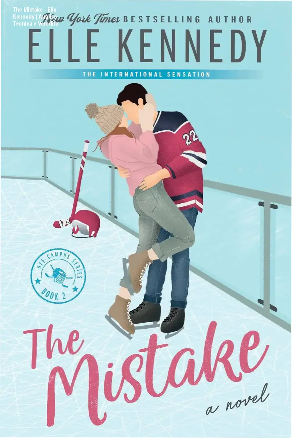 Capa do eBook The Mistake de Elle Kennedy destacando o romance Off-Campus