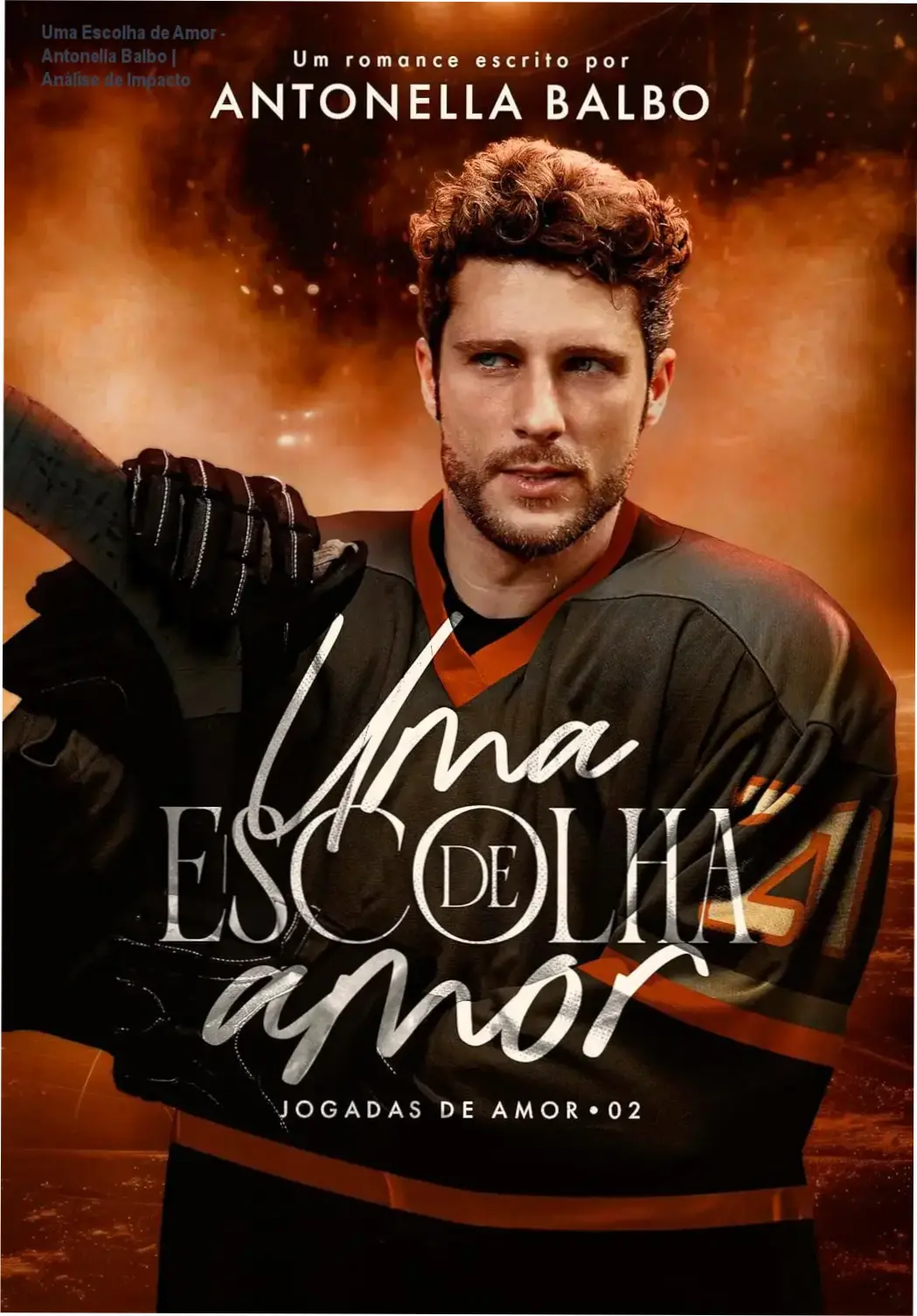 Capa do livro Uma Escolha de Amor de Antonella Balbo focada em romance contemporâneo