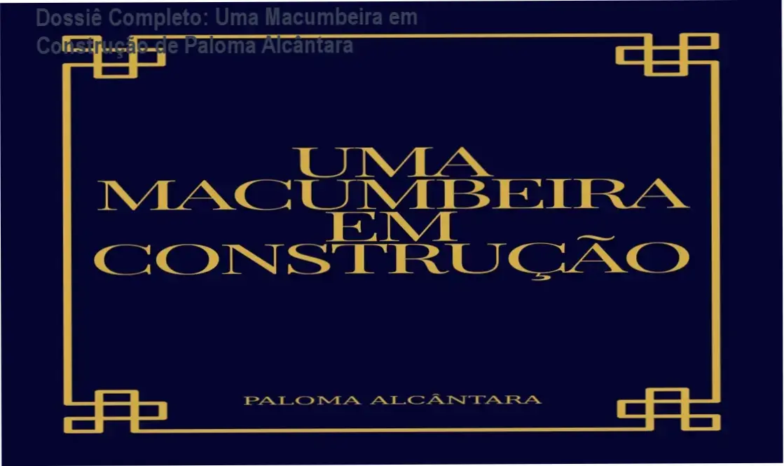 Dossiê Completo: Uma Macumbeira em Construção de Paloma Alcântara 2 https://cursoss.com.br/em-um-relacionamento-abusivo-com-a-ansiedade-veredito/ Uma Macumbeira em Construção de Paloma Alcântara bastidores e visão interna do e-book