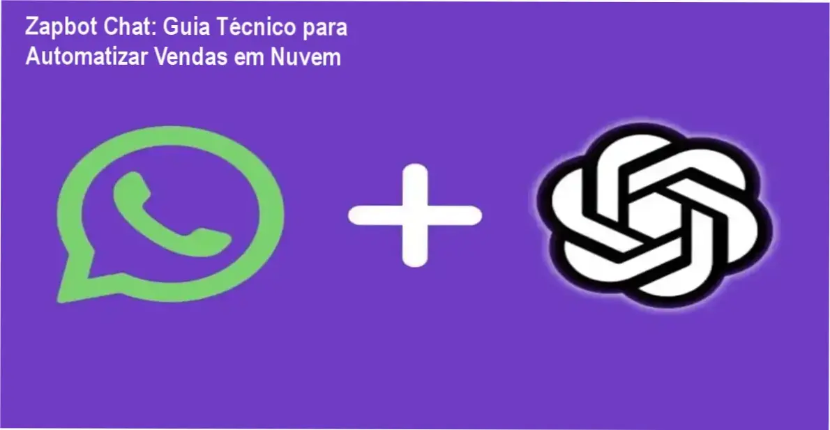 Interface do Zapbot Chat demonstrando automação de vendas no WhatsApp em nuvem