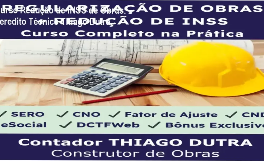 Interface do treinamento de Redução de INSS de Obras com foco em SERO e Fator de Ajuste