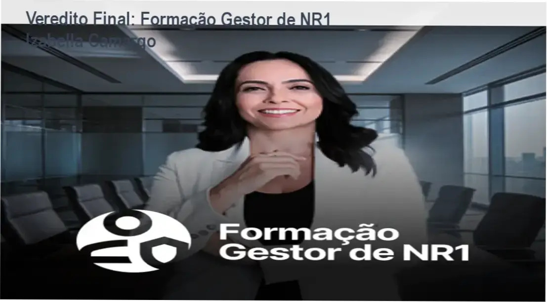 Metodologia da Formação Gestor de NR1 de Izabella Camargo para gestão de riscos psicossociais
