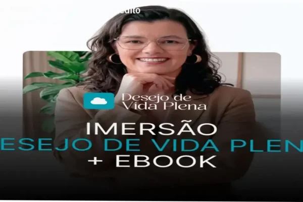 Imersão Desejo de Vida Plena: Veredito Final e Análise Técnica