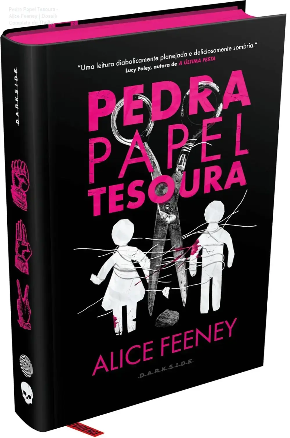 Capa do livro Pedra Papel Tesoura de Alice Feeney da coleção E.L.A.S