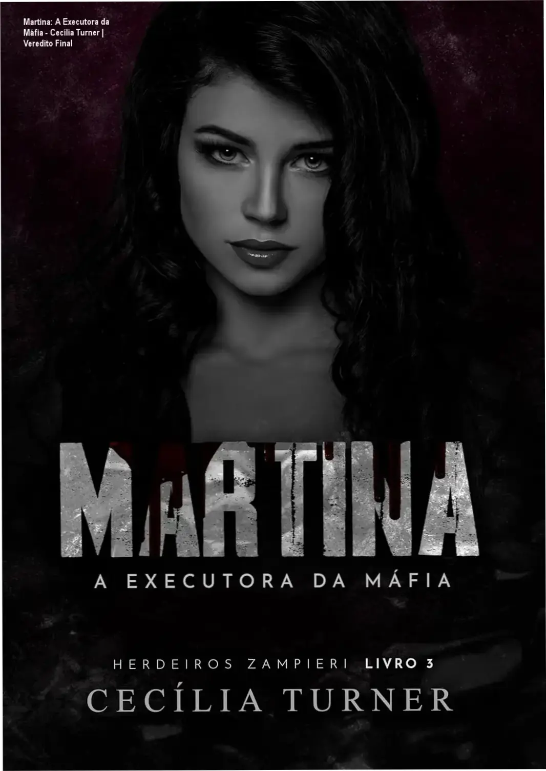 Capa do eBook Martina: A Executora da Máfia de Cecília Turner, romance policial da série Herdeiros Zampieri