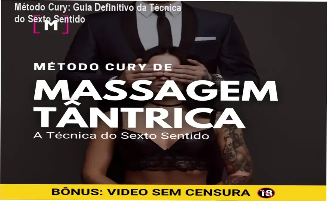 Método Cury: Guia Definitivo da Técnica do Sexto Sentido 2 https://cursoss.com.br/speakai-ingles-facil-veredito-tecnico-fluencia/ Demonstração conceitual da técnica de massagem tântrica do Método Cury focada em sensorialidade