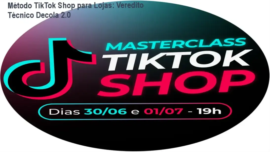 Interface do Método TikTok Shop para Lojas da Decola 2.0 focado em escala de e-commerce de moda