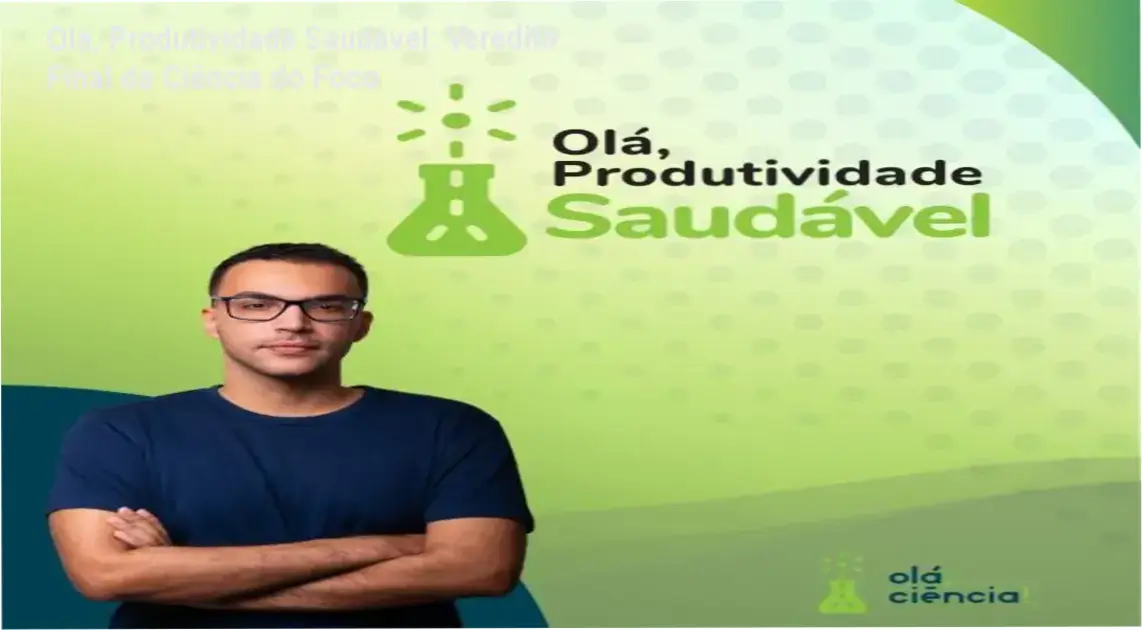 Interface do curso Olá, Produtividade Saudável com foco em neurociência e organização
