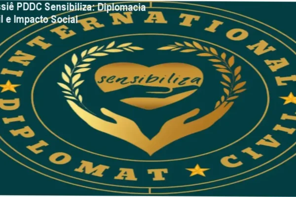Dossiê PDDC Sensibiliza: Diplomacia Civil e Impacto Social