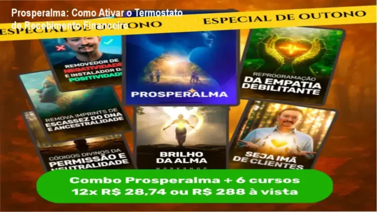 Metodologia do curso Prosperalma para destravar a abundância financeira e espiritual