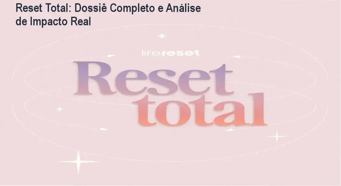 Reset Total: Dossiê Completo e Análise de Impacto Real 2 https://cursoss.com.br/sniper-do-excel-avaliacao-tecnica/ Interface do programa Reset Total focado em reprogramação mental e desenvolvimento pessoal