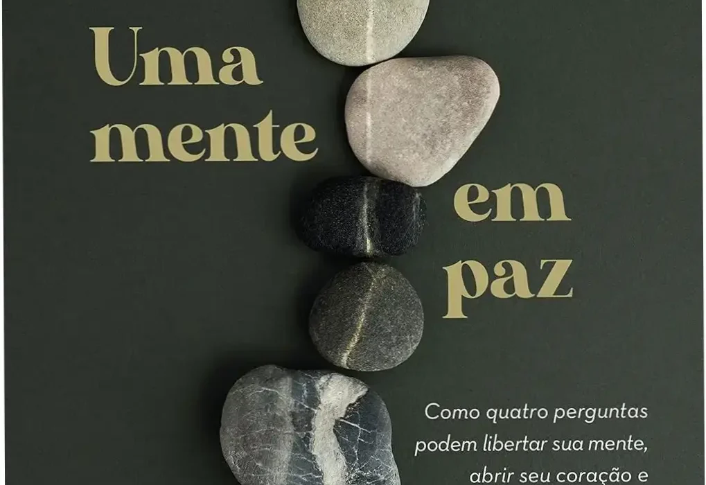 Capa do livro Uma Mente em Paz de Byron Katie focada em autoinvestigação mental